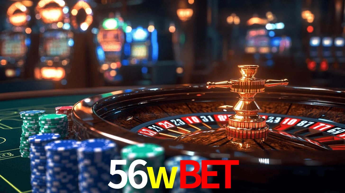 56wbet - Aposta Radical - 56wbet.com
